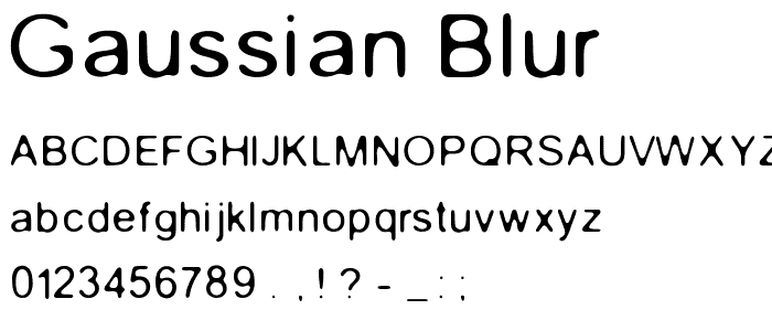 Gaussian Blur font
